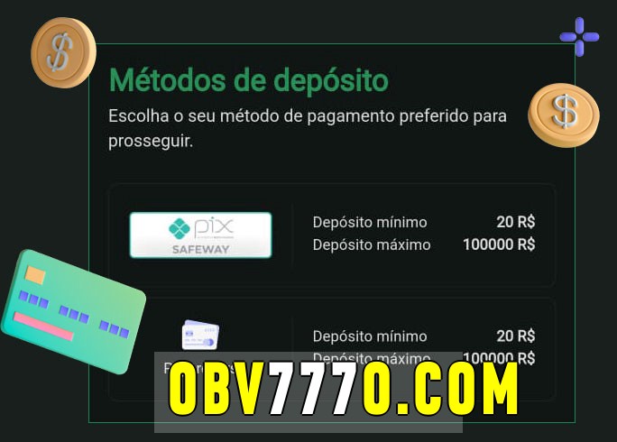 O cassino obv777 bet oferece uma grande variedade de métodos de pagamento